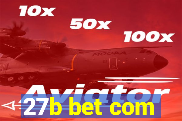 27b bet com
